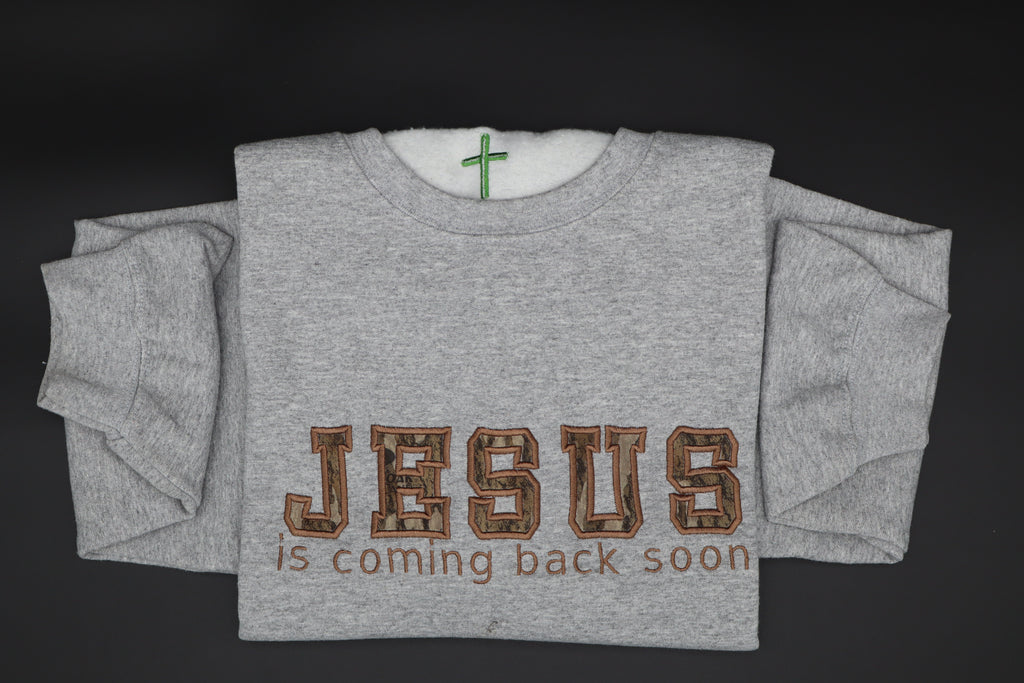 JESUS is coming back soon Crew Neck Sweatshirt